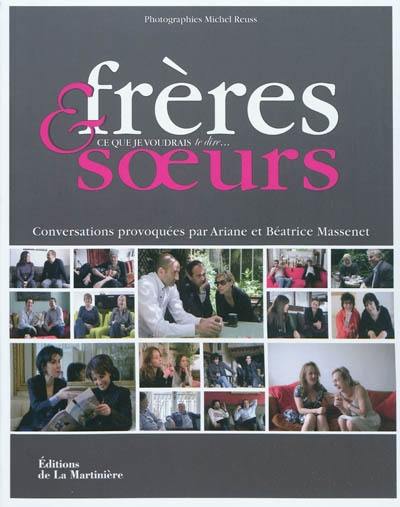 Frères et soeurs : ce que je voudrais te dire...