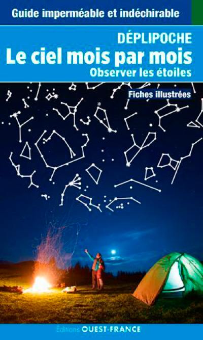 Le ciel mois par mois : observer les étoiles : fiches illustrées