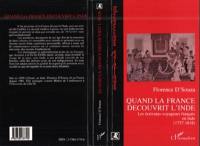 Quand la France découvrit l'Inde : les écrivains-voyageurs français en Inde (1757-1818)