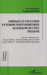 Chômage et exclusion en Europe postcommuniste : Allemagne de l'Est, Pologne