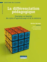 La différenciation pédagogique : enseigner en fonction des styles d'apprentissage et de la mémoire