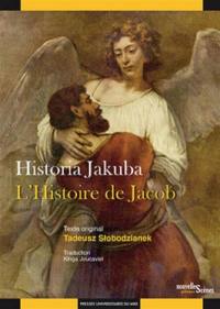 Historia Jakuba. L'histoire de Jacob