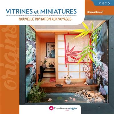 Vitrines et miniatures : nouvelle invitation aux voyages