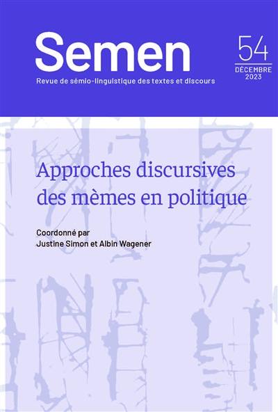 Semen, nouvelle série, n° 54. Approches discursives des mèmes en politique