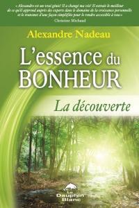 L'essence du bonheur : la découverte