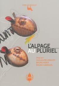 L'alpage au pluriel