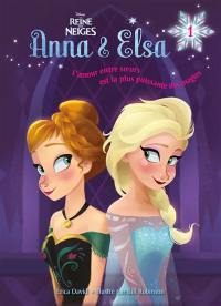 Anna & Elsa. Vol. 1. Vive la reine !