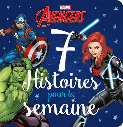 7 histoires pour la semaine. Avengers