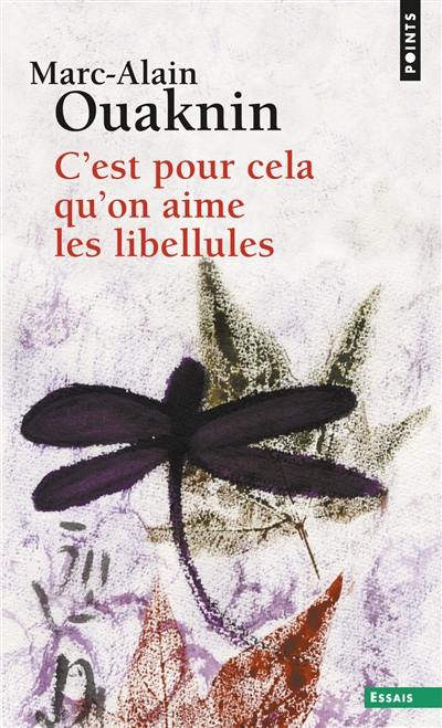 C'est pour cela qu'on aime les libellules