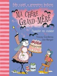 Ma chère grand-mère. Vol. 2. Pagaille en cuisine