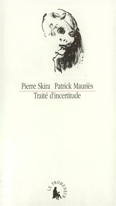 Traité d'incertitude. L'écriture de l'ombre