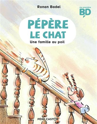 Pépère le chat. Vol. 2. Une famille au poil