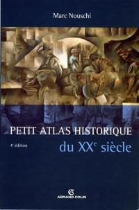 Petit atlas historique du XXe siècle