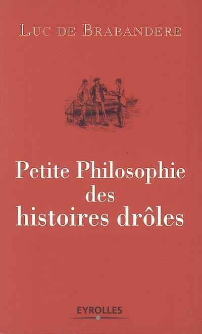 Petite philosophie des histoires drôles