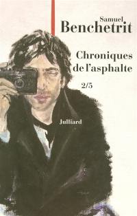 Chroniques de l'asphalte. Vol. 2