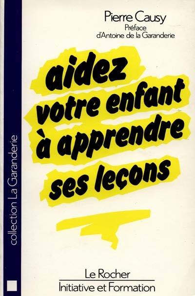 Aidez votre enfant à apprendre ses leçons