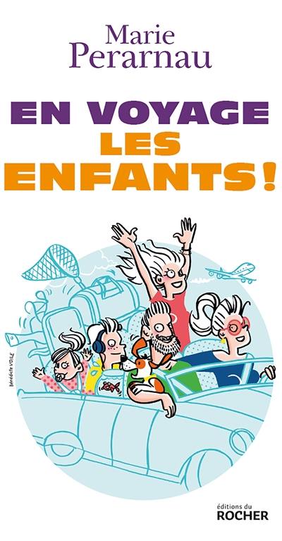 En voyage les enfants !