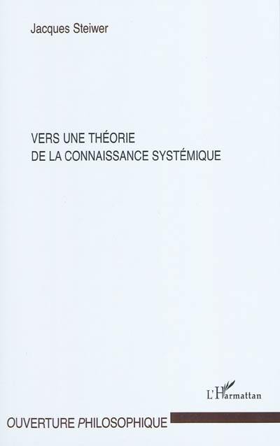 Vers une théorie de la connaissance systémique