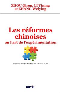 Les réformes chinoises ou L'art de l'expérimentation