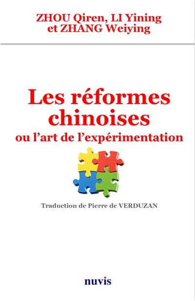 Les réformes chinoises ou L'art de l'expérimentation