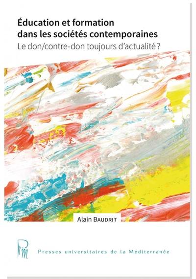 Education et formation dans les sociétés contemporaines : le don-contre-don toujours d'actualité ?