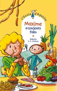 L'école d'Agathe. Vol. 43. Maxime a toujours faim