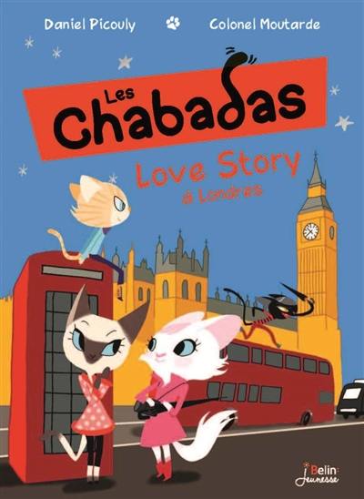 Les Chabadas. Vol. 6. Love story à Londres