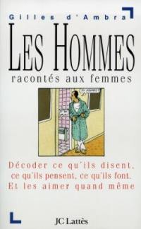 Les hommes expliqués aux femmes