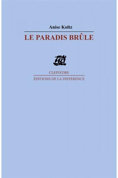 Le paradis brûle