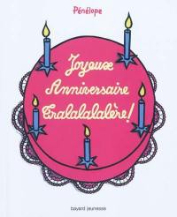 Joyeux anniversaire tralalalalère !