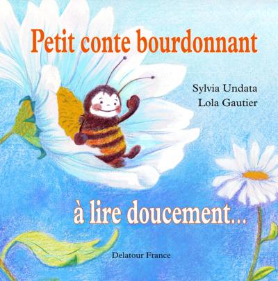 Petit conte bourdonnant à lire doucement...