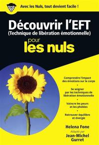 Découvrir l'EFT (technique de libération émotionnelle) pour les nuls