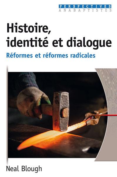 Histoire, identité et dialogue : réformes et réformes radicales