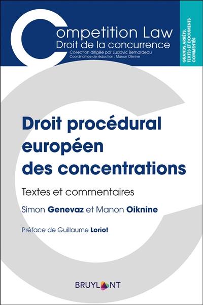 Droit procédural européen des concentrations : textes et commentaires