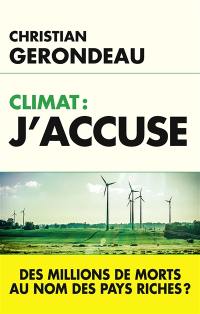 Climat : j'accuse