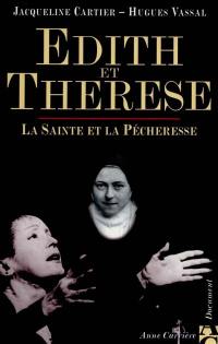 Edith et Thérèse : la sainte et la pécheresse