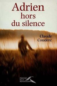 Adrien hors du silence