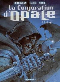 La conjuration d'Opale. Vol. 2. La loge