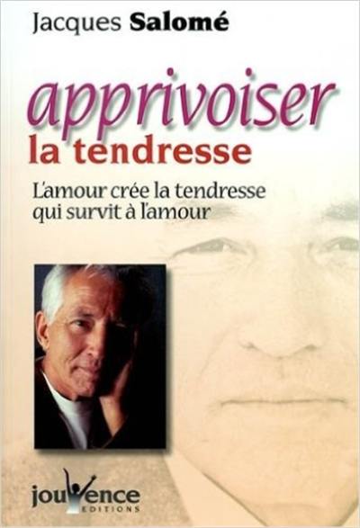 Apprivoiser la tendresse