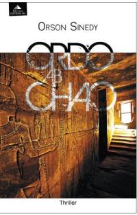 Ordo ab chao : thriller