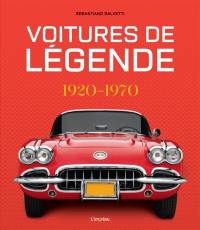 Voitures de légende : 1920-1970