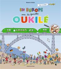 La famille Oukilé. En Europe avec la famille Oukilé