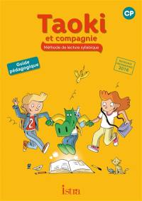 Taoki et compagnie, méthode de lecture syllabique CP : guide pédagogique