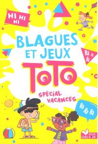 Blagues et jeux Toto : spécial vacances