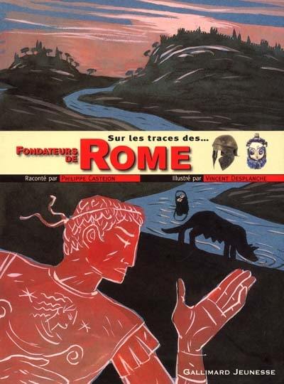 Sur les traces des fondateurs de Rome