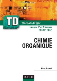 Chimie organique : rappels de cours, questions de réflexion, exercices d'entraînement : DEUG Sciences