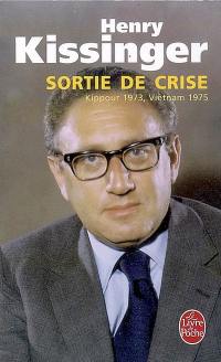 Sortie de crise : Kippour 1973, Vietnam 1975