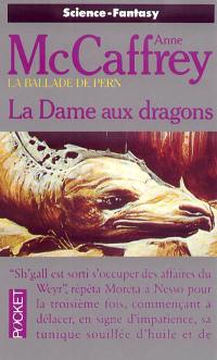 La ballade de Pern. Vol. 4. La dame aux dragons