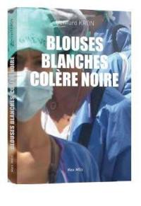 Blouses blanches, colère noire