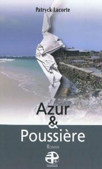 Azur et poussière